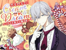 Cream and Dream ~ Koi o Kanaete! Ecchi de Okashi na Mahoutsukai