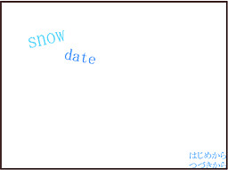snow date