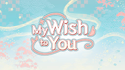 My Wish To You
