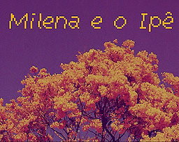 Milena e o Ipê