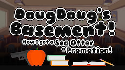 DougDoug's Basement: How I Got a Sea Otter A Promotion!