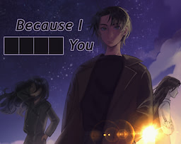 Because I ████ You