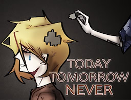 Today Tomorrow Never