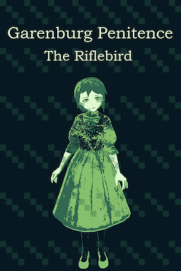 Garenburg Penitence: The Riflebird