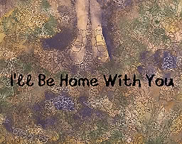 I'll Be Home With You