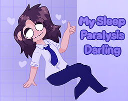 My Sleep Paralysis Darling