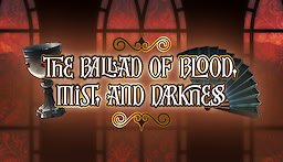 Баллада о Крови, Тумане и Мгле