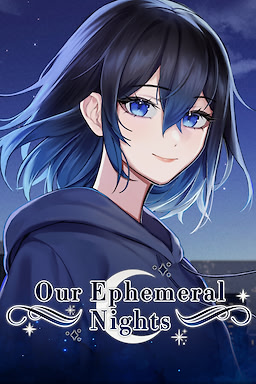 Our Ephemeral Nights