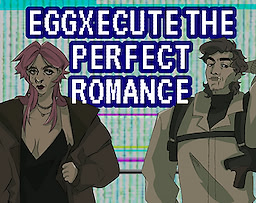 Eggxecute the Perfect Romance