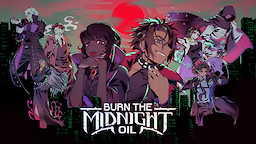 Burn the Midnight Oil