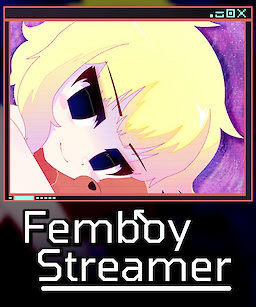 Femboy Streamer