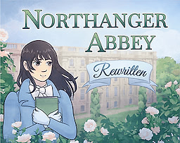 Northanger Abbey: Rewritten - dig