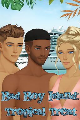 Bad Boy Island: Tropical Treat