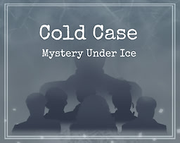 Cold Case: Mystery Under Ice