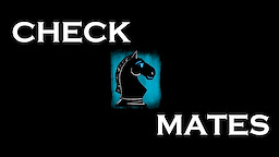 Check Mates
