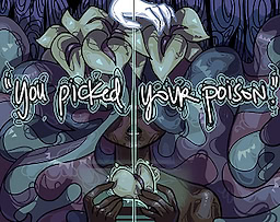 "you picked your poison"
