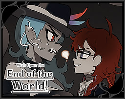 Wish Upon the End of the World!