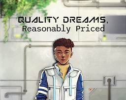 Quality Dreams, Reasonably Priced - dig
