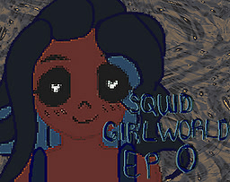 squid girl world - pilot - dig