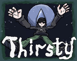Thirsty