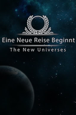 The New Universes ~ Eine Neue Reise Beginnt ~ Chapter 1