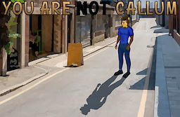 You Are Not Callum