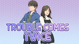 Trouble Comes Twice - dig