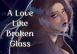 A Love Like Broken Glass
