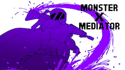 MONSTER X MEDIATOR