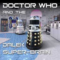 Doctor Who and the Dalek Super-Brain