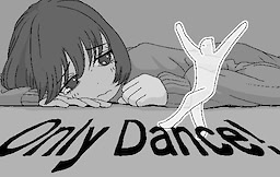 Only Dance!