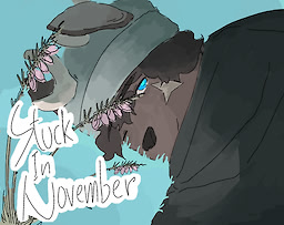 Stuck In November
