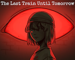 The Last Train Until Tomorrow