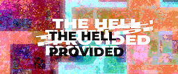 THE HELL PROVIDED - dig