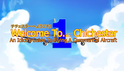 Welcome To... Chichester 1 : An Idiot's Guide To Flying A Commerical Aircraft