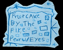 Fruitcake By The Fire