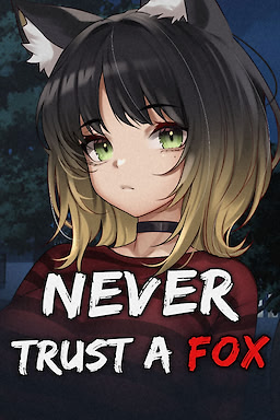 Never Trust a Fox