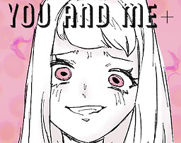 You and Me+