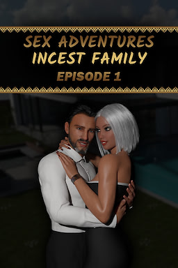 Sex Adventures - Incest Family - Episode 1 - dig