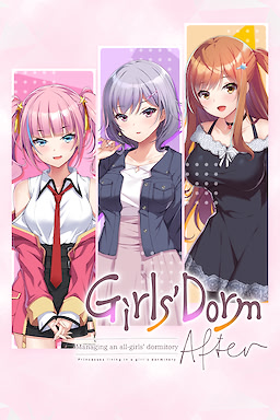 Girls’ Dorm -Managing an All-Girls’ Dormitory- After - - dig