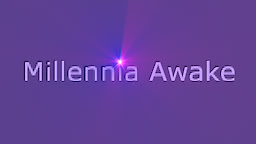 Millennia Awake