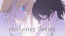 Everlasting Flowers - Where there is a will, there is a way - dig