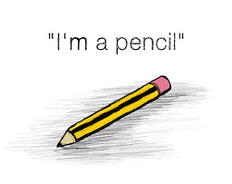 I'm a Pencil!