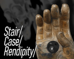 Stair/Case/Rendipity