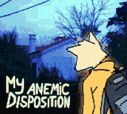 My Anemic Disposition