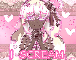 I SCREAM