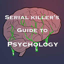 Serial Killer's Guide to Psychology