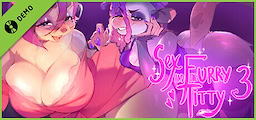 Sex and the Furry Titty 3: Come Inside, Sweety - Demo - dig