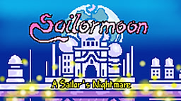 Sailor Moon: A Sailor's Nightmare