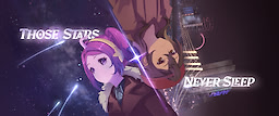 Those Stars Never Sleep